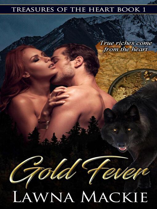 Title details for Gold Fever by Lawna Mackie - Wait list